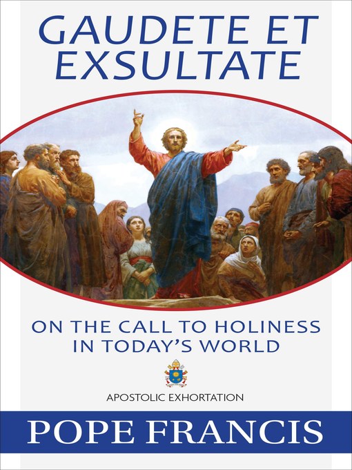 Title details for Gaudete et Exsultate by Pope Francis - Available